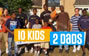 10 kids, 2 dads
