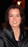 Rosie O'Donnell