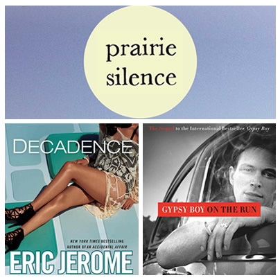 Decadence, Eric Jerome Dickey, Gypsy Boy on the Run, Mikey Walsh, Prarie Silence, Melanie Hoffert, books, gay news, Washington Blade