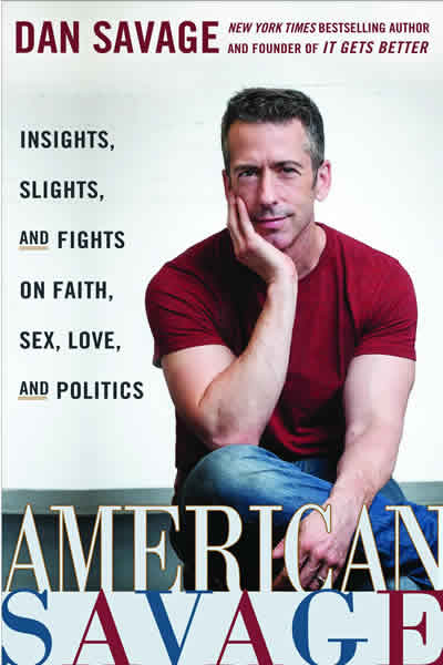 Dan Savage, American Savage, Gay News, Washington Blade