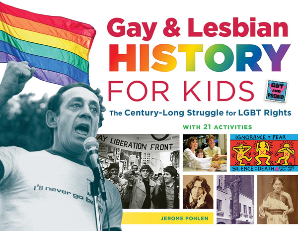 Gay & Lesbian History for Kids, gay news, Washington Blade