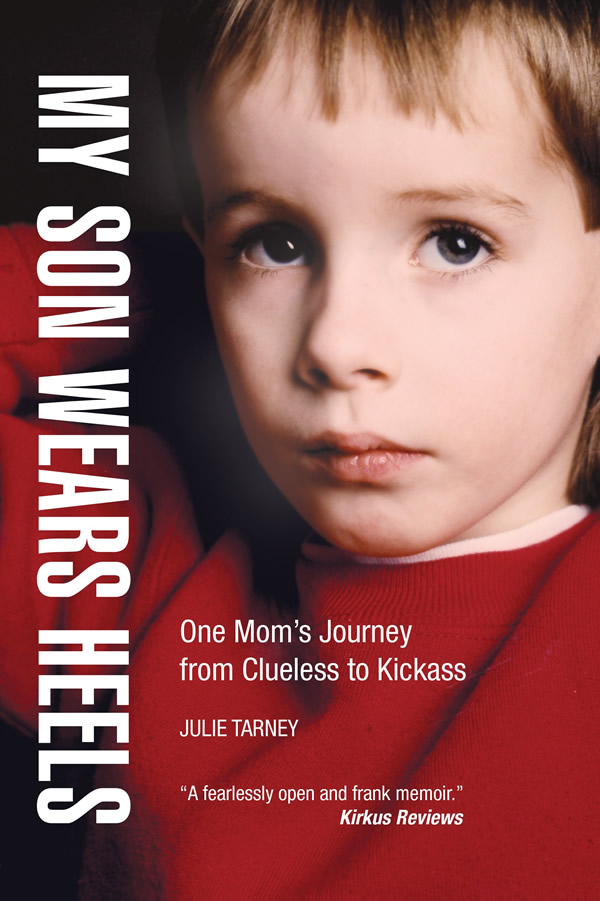 ‘My Son Wears Heels’ by Julie Tarney tells of her experiences raising a gender non-conforming son. (Photo courtesy University of Wisconsin Press)