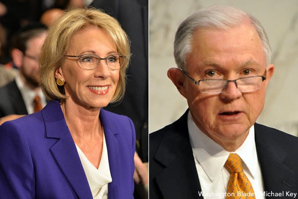 Education Secretary Betsy DeVos and U.S. Attorney General Jeff Sessions are set to undo guidance protecting transgender students. (Washington Blade photos by Michael Key)