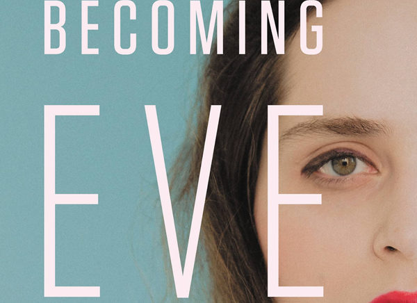 Becoming Eve, gay news, Washington Blade